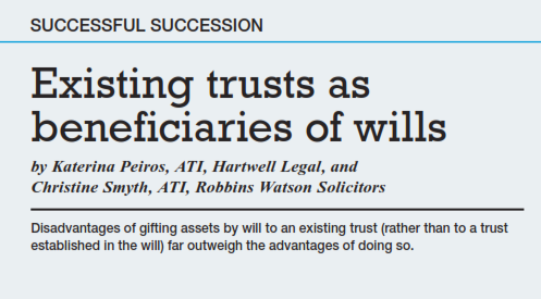 Successful Succession: Existing trusts as beneficiaries of wills