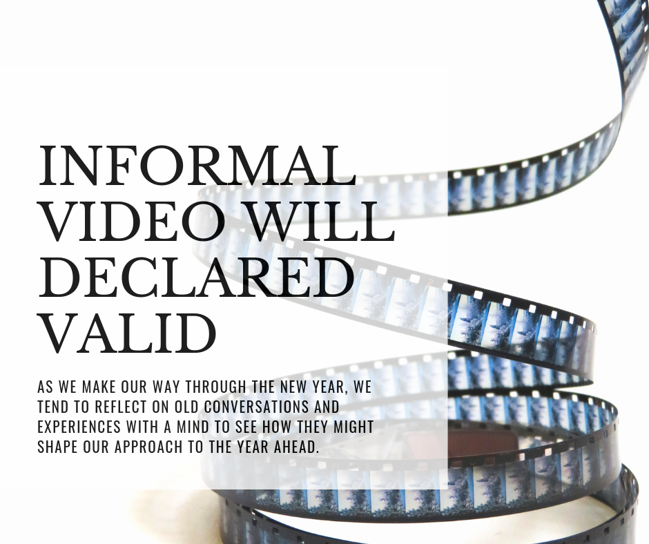 Informal video will declared valid