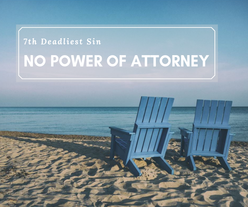 7th Deadliest Sin - No Power of Attorney